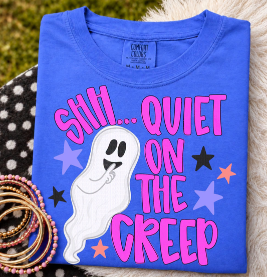 SHHH.. Quit on the CREEP